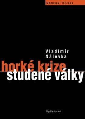 Horké krize studené války - Vladimír Nálevka - e-kniha