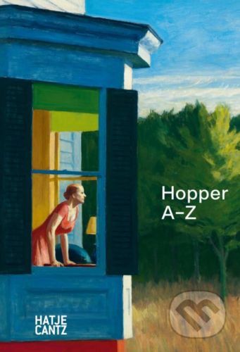 Edward Hopper: A to Z - Ulf Küster