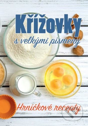 Křížovky s velkými písmeny Hrníčkové recepty - Ottovo nakladatelství