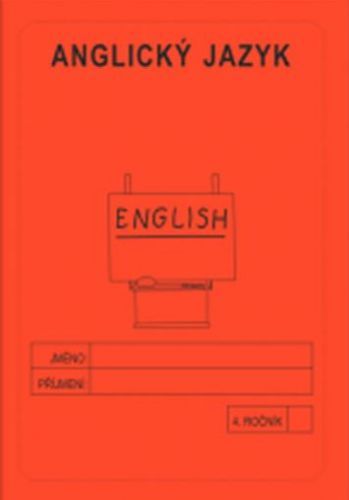 Anglický jazyk 4. ročník - školní sešit - Jitka Rubínová