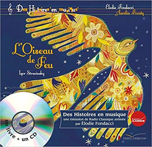 Des histoires en musique: L'Oiseau de feu + CD