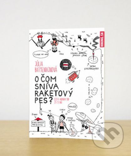 O čom sníva raketový pes? - Júlia Batmendijnová