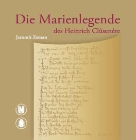 Die Marienlegende des Heinrich Clûsenêre - Jaromír Zeman - e-kniha