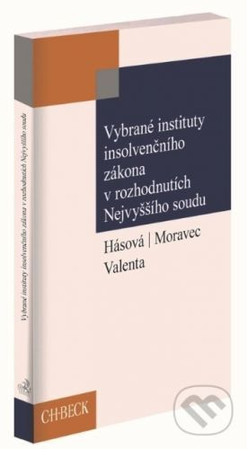 Vybrané instituty insolvenčního zákona v rozhodnutích Nejvyššího soudu - Jiřina Kotoučová Hásová