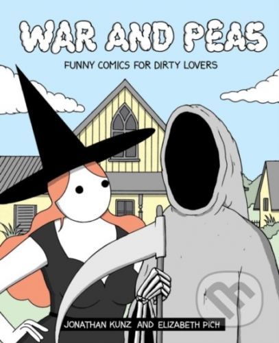 War and Peas - Jonathan Kunz, Elizabeth Pich