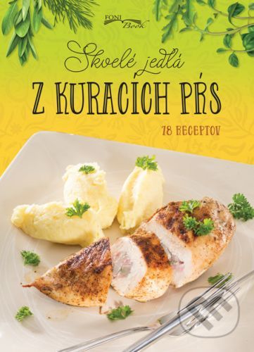 Skvelé jedlá z kuracích pŕs - Foni book