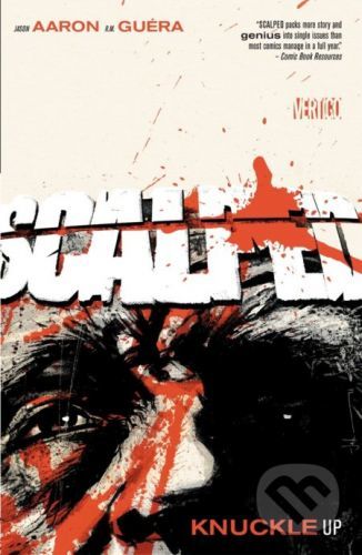 Scalped Vol. 9 : Knuckles Up - Jason Aaron