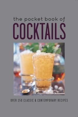 Pocket Book of Cocktails - Over 150 Classic & Contemporary Cocktails (Small Ryland Peters &)(Pevná vazba)