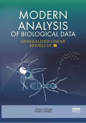 Modern Analysis of Biological Data - Stanislav Pekár, Marek Brabec - e-kniha