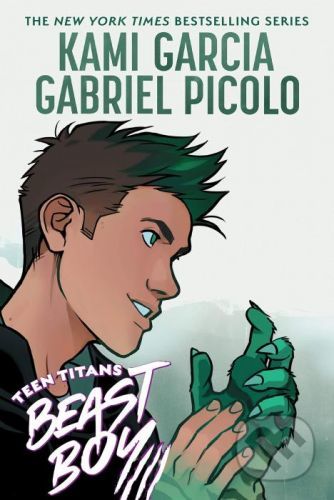 Beast Boy - Kami Garcia, Gabriel Picolo (Ilustrátor)