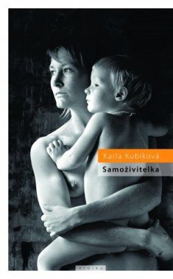 Samoživitelka - Karla Kubíková - e-kniha