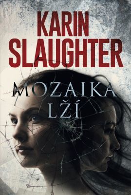 Mozaika lží - Karin Slaughter - e-kniha