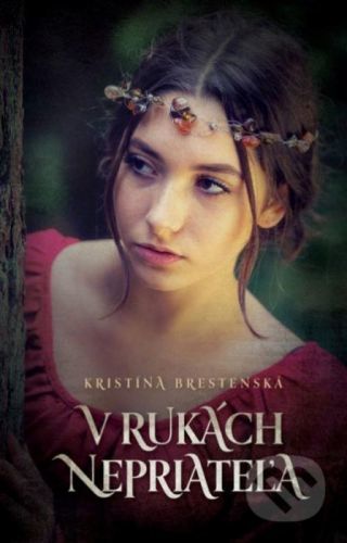 V rukách nepriateľa - Kristína Brestenská