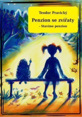 Penzion se zvířaty - Stavíme penzion - Teodor Pravický - e-kniha