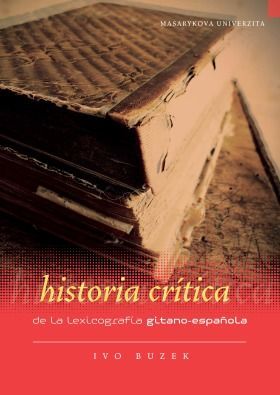 Historia crítica de la lexicografía gitano-española - Buzek Ivo - e-kniha