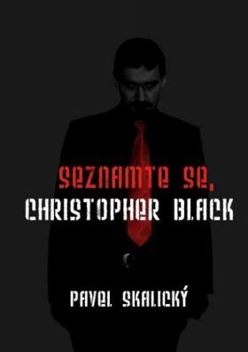 Seznamte se, Christopher Black - Pavel Skalický - e-kniha