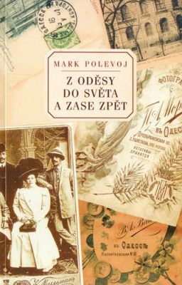 Z Oděsy do světa a zase zpět - Mark Polevoj - e-kniha