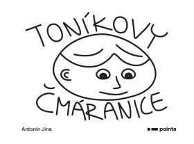 Toníkovy čmáranice - Antonín Jína - e-kniha