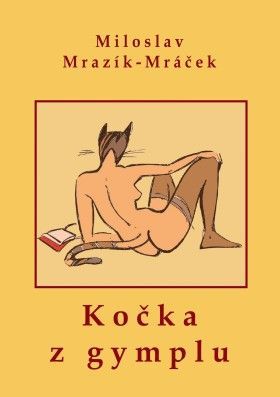 Kočka z gymplu - Miloslav Mrazík - Mráček - e-kniha