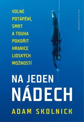 Na jeden nádech - Adam Skolnick - e-kniha