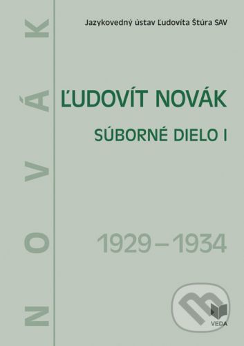 Ľudovít Novák - Súborné dielo I. (1929 - 1934) - Júlia Behýlová