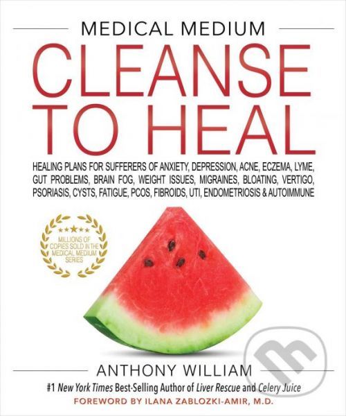 Medical Medium Cleanse to Heal - Anthony William