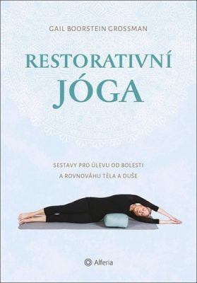 Restorativní jóga - Boorstein Grossman Gail