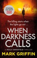 When Darkness Calls - A dark and twisty serial killer thriller (Griffin Mark)(Paperback / softback)