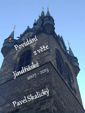 Povídání z věže Jindřišské 2007 - 2013 - Pavel Skalický - e-kniha