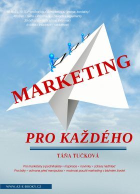 Marketing pro každého - Táňa Tučková - e-kniha