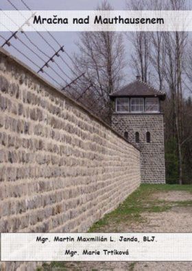 Mračna nad Mauthausenem - Martin Maxmilián L. Janda - e-kniha