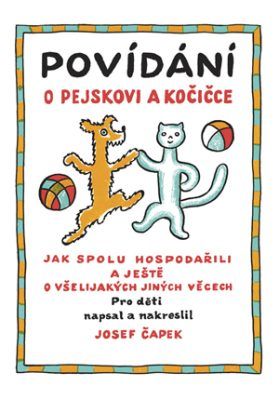 Povídání o pejskovi a kočičce - Josef Čapek - e-kniha