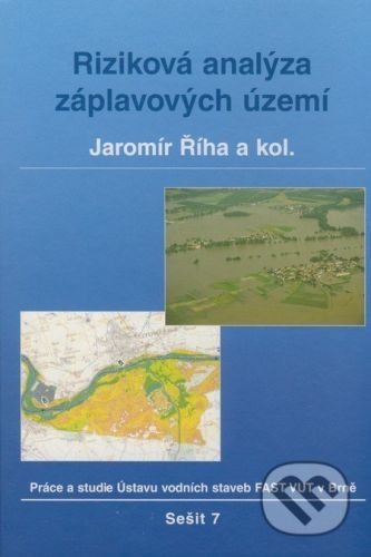Riziková analýza záplavových území - Jaromír Říha