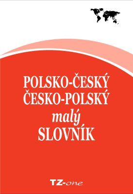 Polsko-český / česko-polský malý slovník - kolektiv autorů TZ-one - e-kniha