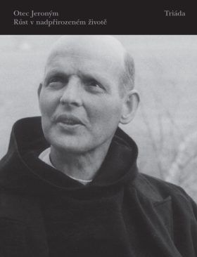 Růst v nadpřirozeném životě - otec Jeroným - e-kniha