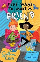 Five Ways to Make a Friend (Cross Gillian)(Paperback / softback)