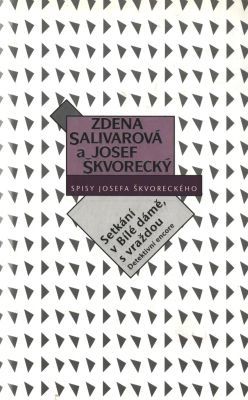 Setkání v Bílé dámě, s vraždou (spisy - svazek 20) - Josef Škvorecký, Zdena Salivarová - e-kniha