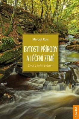 Bytosti přírody a léčení Země - Margot Ruis - e-kniha