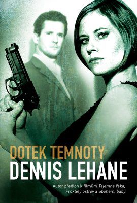 Dotek temnoty - Dennis Lehane - e-kniha