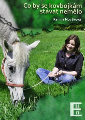 Co by se kovbojkám stávat nemělo - Kamila Nováková - e-kniha