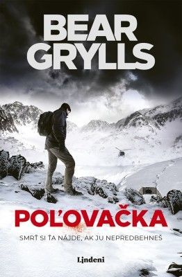 Poľovačka - Bear Grylls - e-kniha