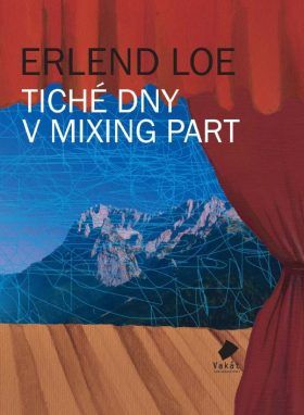 Tiché dny v Mixing Part - Erlend Loe - e-kniha