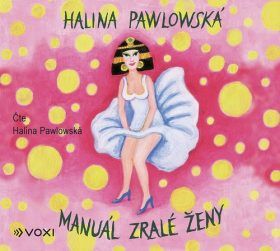 Manuál zralé ženy (audiokniha) - Halina Pawlowská - audiokniha
