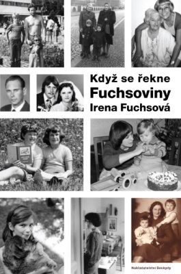 Když se řekne Fuchsoviny - Irena Fuchsová - e-kniha