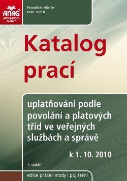 Katalog prací – uplatňování podle povolání a platových tříd ve veřejných službách a správě od 1. 10. 2010 - František Alinče, Ivan Tomší - e-kniha