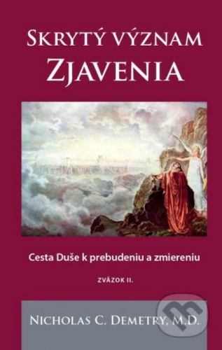 Skrytý význam Zjavenia 2 - Nicholas C. Demetry