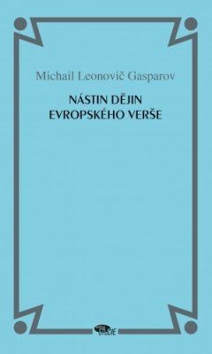 Nástin dějin evropského verše - Michail Leonovič Gasparov - e-kniha
