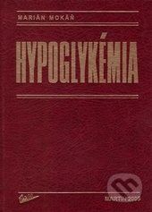 Hypoglykémia - Marián Mokáň