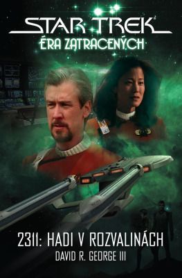Star Trek: 2311 Hadi v rozvalinách - David R. George III - e-kniha