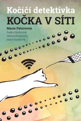 Kočka v síti - Marie Petrovová, Radka Havlenová, Helena Rückerová - e-kniha